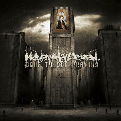 Deaf to Our Prayers (Re-Issue 2021) - Vinile LP di Heaven Shall Burn