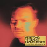 Pete Tong + Friends. Ibiza Classics