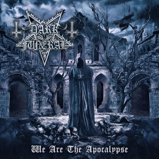 We Are The Apocalypse (Cd Digipak) - CD Audio di Dark Funeral