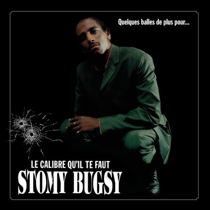 Quelques Balles De Plus Pour... Le Calibre Qu'Il Te Faut - Vinile LP di Stomy Bugsy