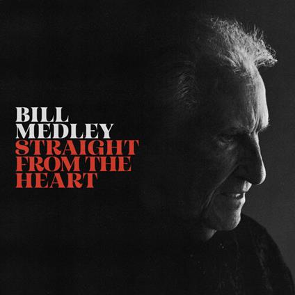 Straight From The Heart - CD Audio di Bill Medley