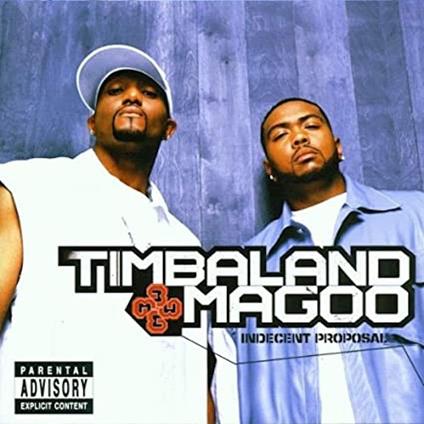 Indecent Proposal - Vinile LP di Timbaland & Magoo