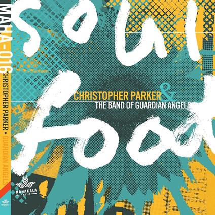 Soul Food - CD Audio di Christopher Parker
