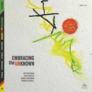 CD Embracing The Unknown Ivo Perelman