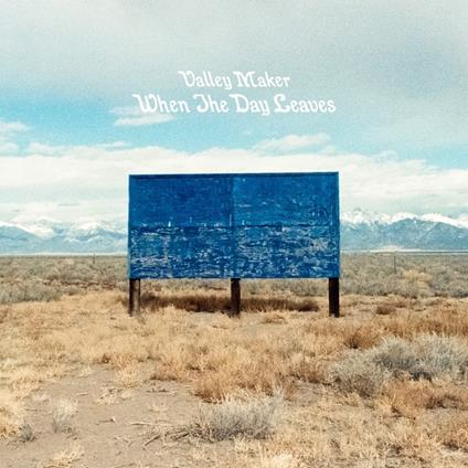 When the Day Leaves - CD Audio di Valley Maker