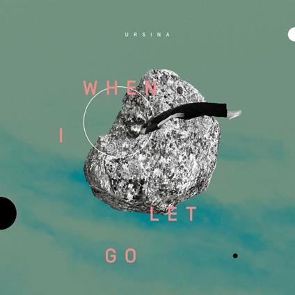 When I Let Go - CD Audio di Ursina