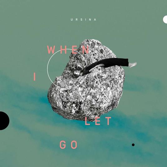 When I Let Go - CD Audio di Ursina