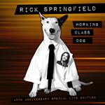 Working Class Dog - 40Th Anniv. Special Live Ed.