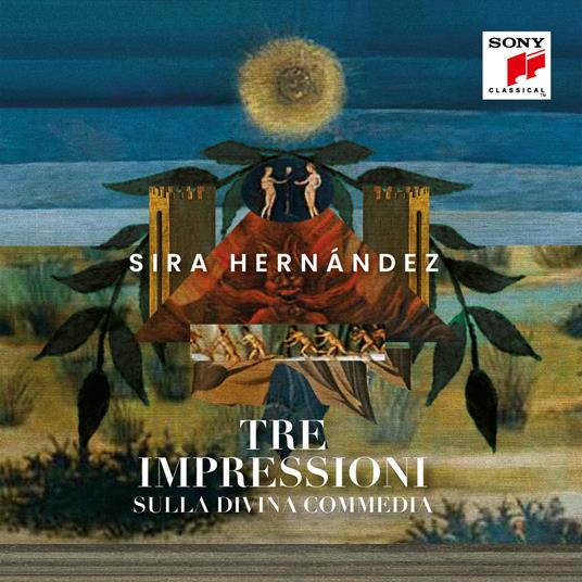 Tre impressioni sulla Divina Commedia - CD Audio di Sira Hernandez