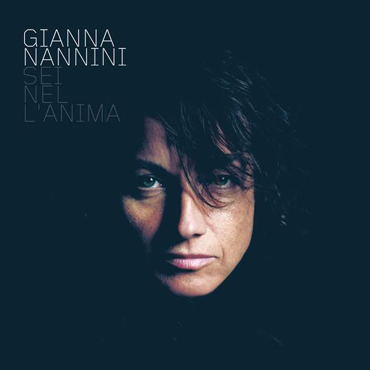 Sei nel l'anima - Vinile LP di Gianna Nannini - 2