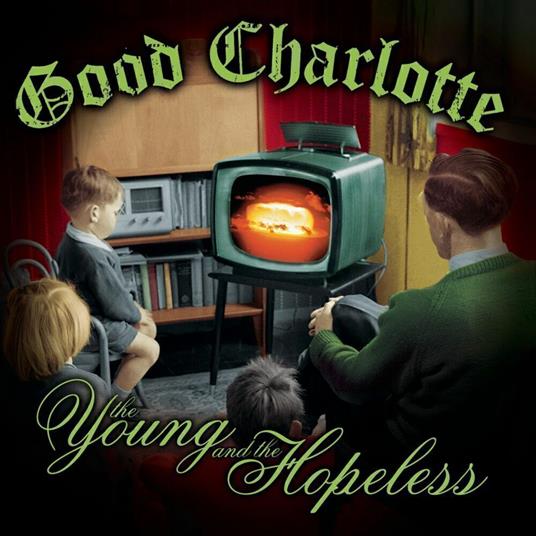 The Young And The Hopeless (Neon Green Vinyl) - Vinile LP di Good Charlotte