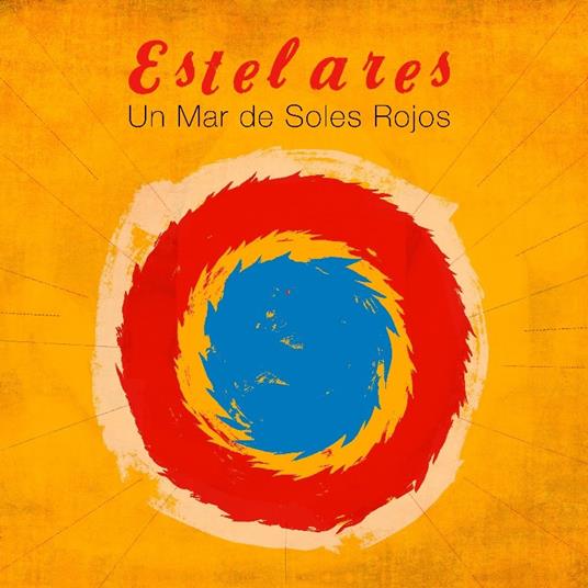 Un Mar De Soles Rojos - Vinile LP di Estelares