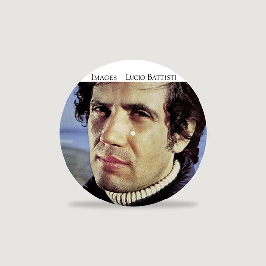 Images (Picture Disc - Ed. Limitata Numerata) - Vinile LP di Lucio Battisti