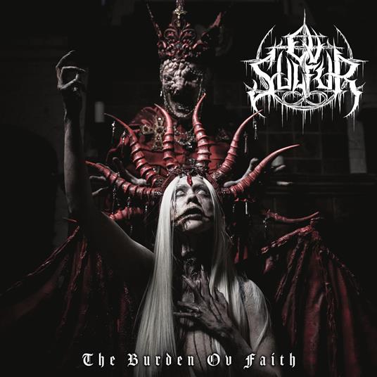 The Burden Ov Faith - CD Audio di Ov Sulfur