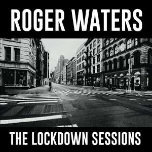 Vinile The Lockdown Sessions Roger Waters