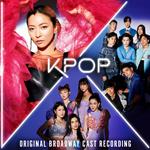 Kpop (Original Broadway Cast Recording) (Colonna Sonora)