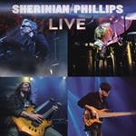 Sherinian-Phillips Live