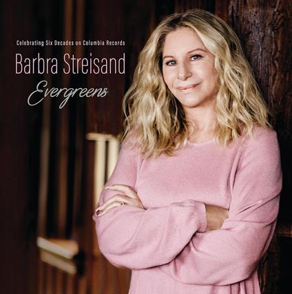 Evergreens Celebrating Six Decades on Columbia Records - Vinile LP di Barbra Streisand