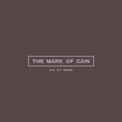Ill At Ease - Vinile LP di Mark of Cain