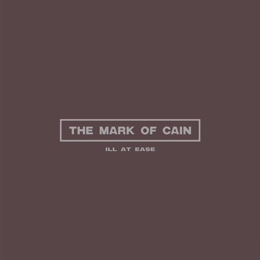 Ill At Ease - Vinile LP di Mark of Cain
