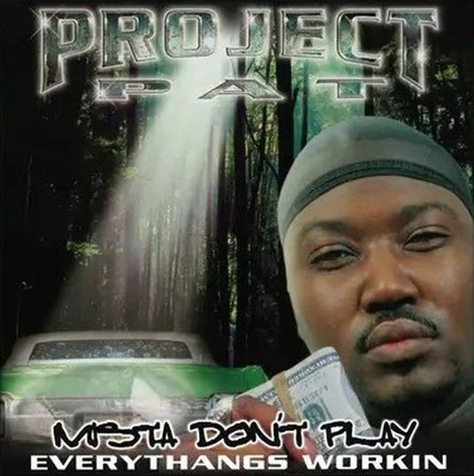 Mista Don't Play. Everythangs Workin (Green Edition) - Vinile LP di Project Pat