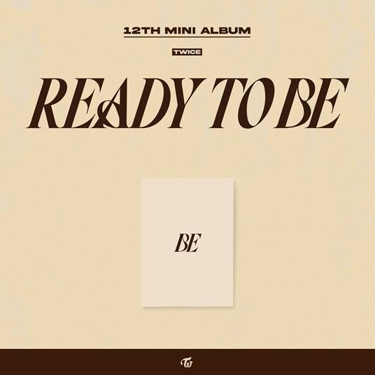 Ready to Be: Be - CD Audio di Twice