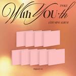 With You-Th (Digipack Version)