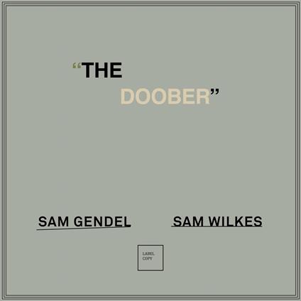 The Doober - Vinile LP di Sam Wilkes,Sam Gendel