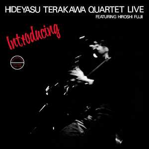CD Introd. Hideyasu Terakawa Quartet Live Hideyasu Terakawa