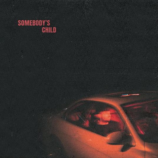 Somebody's Child - CD Audio di Somebody's Child