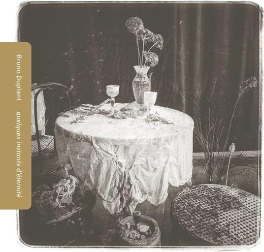 Quelques Instants D'Eternite - CD Audio di Bruno Duplant