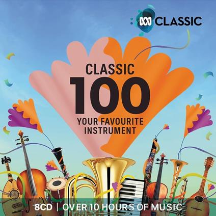Classic 100. Your Favourite Instrument - CD Audio