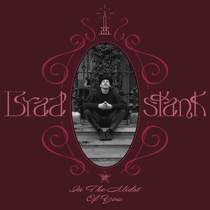 In The Midst Of You (Candle Wax Coloured Edition) - Vinile LP di Brad Stank