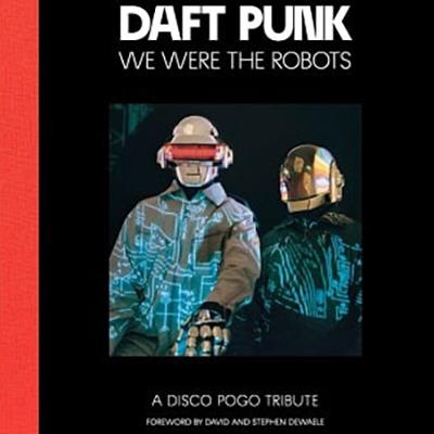 We Were The Robots (2nd Edition) - CD Audio di Daft Punk