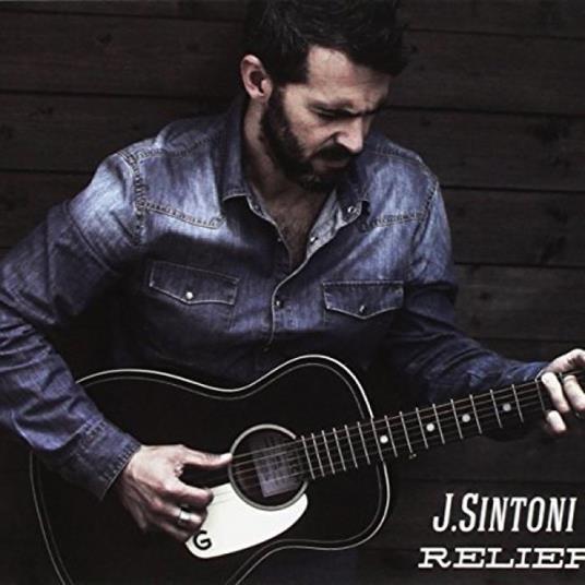 Relief - CD Audio di J.Sintoni