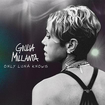 Only Luna Knows - CD Audio di Giulia Millanta