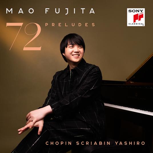 72 Preludes - CD Audio di Mao Fujita
