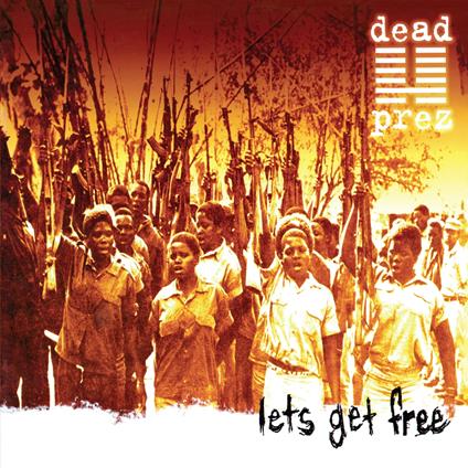 Let'S Get Free - Vinile LP di Dead Prez
