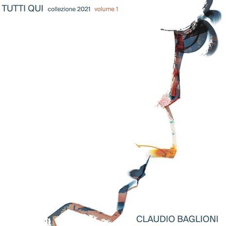 Tutti qui. Collezione 2021 vol.1 (3 LP 180 gr. Black) - Vinile LP di Claudio Baglioni - 2