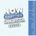 Now That's What I Call 80's Dancefloor: Synth