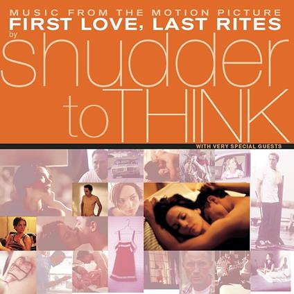 First Love, Last Rites (Music From The Motion Picture) - Vinile LP di Shudder to Think