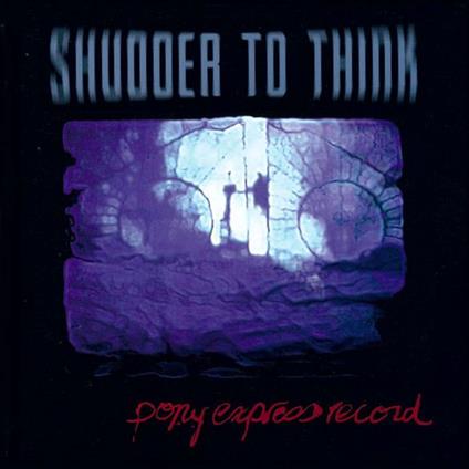 Pony Express Record - Vinile LP di Shudder to Think