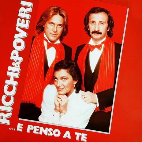 ...E Penso A Te - Vinile LP di Ricchi e Poveri