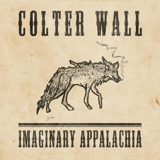 Imaginary Appalachia - Vinile LP di Colter Wall