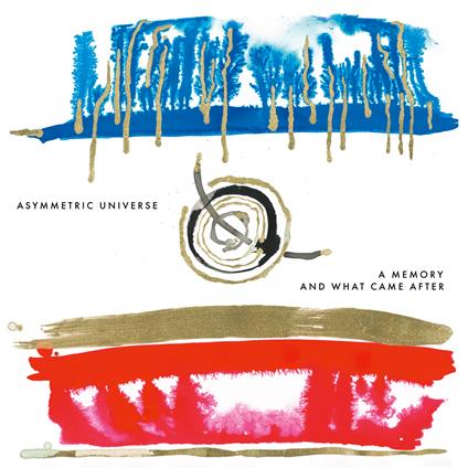 A Memory and What Came After - Vinile LP di Asymmetric Universe
