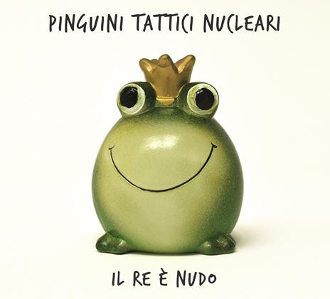 Il Re è nudo - CD Audio di Pinguini Tattici Nucleari - 2
