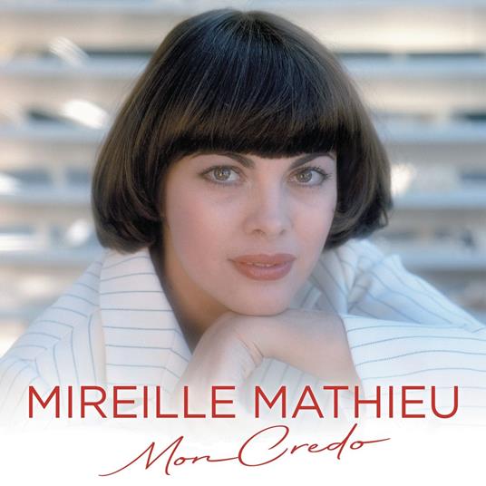Mon Credo - CD Audio di Mireille Mathieu