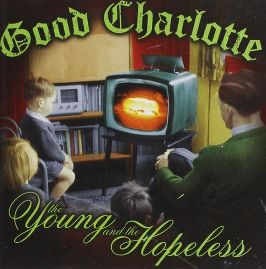 The Young and the Hopeless - Vinile LP di Good Charlotte