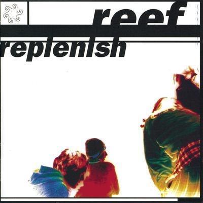 Replenish - Vinile LP di Reef