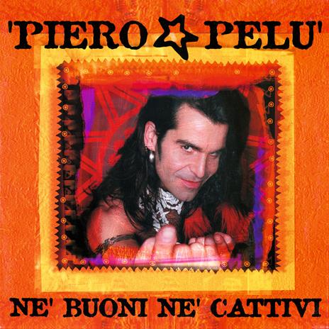 Né buoni né cattivi (Esclusiva Feltrinelli e IBS.it - LP 180 gr. Giallo Mix Rosso - Numerato) - Vinile LP di Piero Pelù - 2